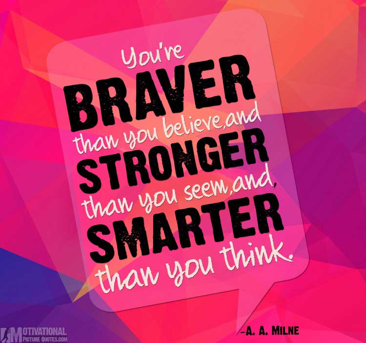 quotes for being strong by A. A. Milne