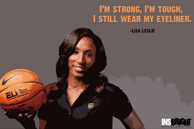 girls basketball quotes by Lisa Leslie