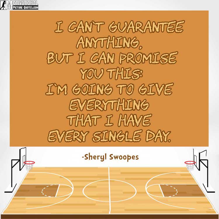  basketball quotes images for girl by Sheryl Swoopes