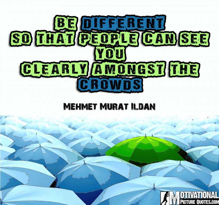 quotes about being different from others by Mehmet Murat Ildan