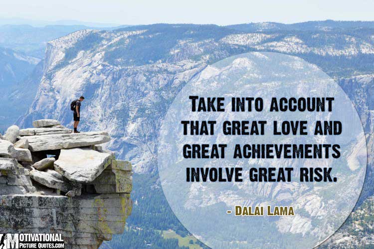 risk taking quote by Dalai Lama