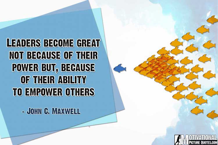 inspirational quotes on leadership by John C. Maxwell