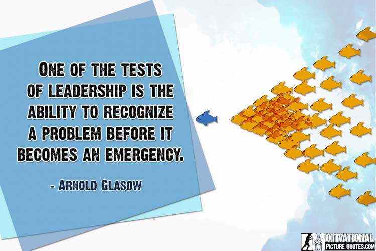 leaders quotes by Arnold Glasow