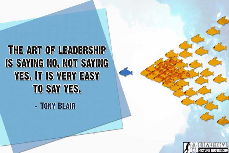 quotes about leaders by Tony Blair