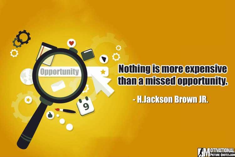 inspiring quotes about opportunity by jackson Brown JR