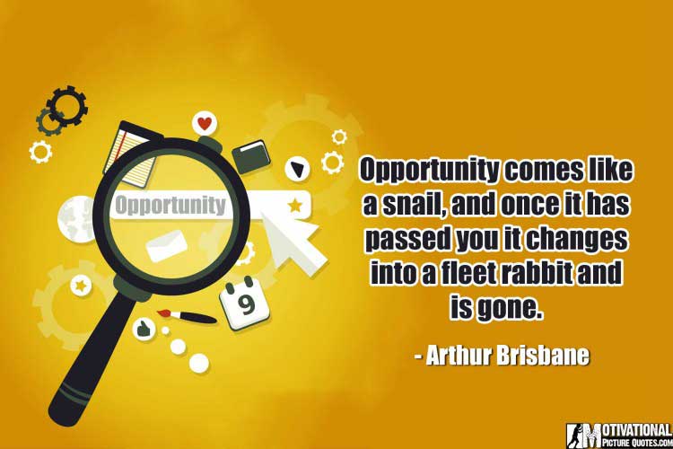 motivating quotes about opportunity by Arthur Brisbane