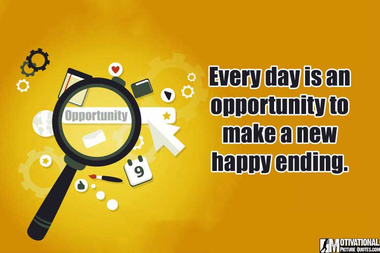 motivational Quotes About Opportunity