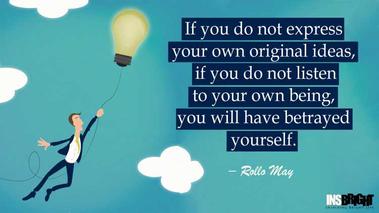 bright idea quotes by Rollo May