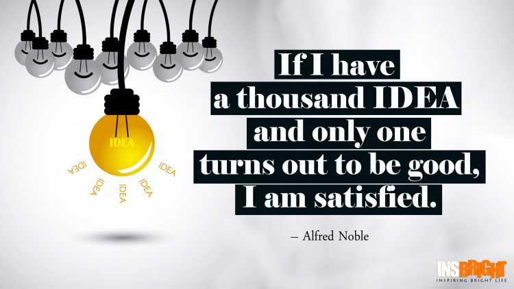 Alfred Noble great ideas quote