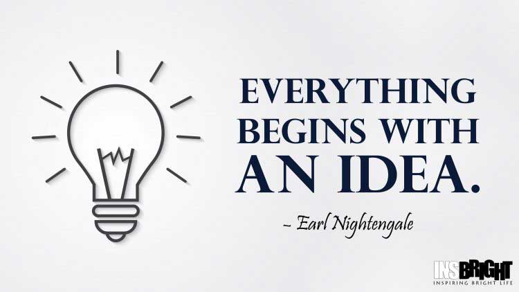ideas quote image by Earl Nightengale