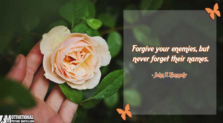 i forgive you quotes by John F. Kennedy
