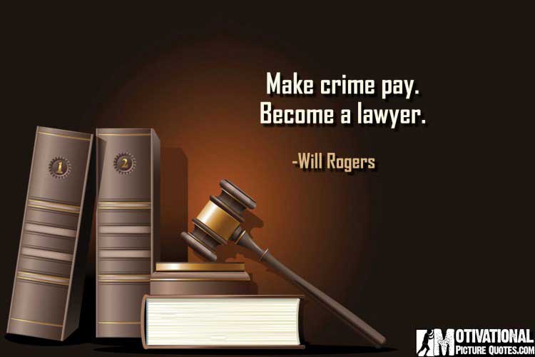 attorney quotes by Will Rogers