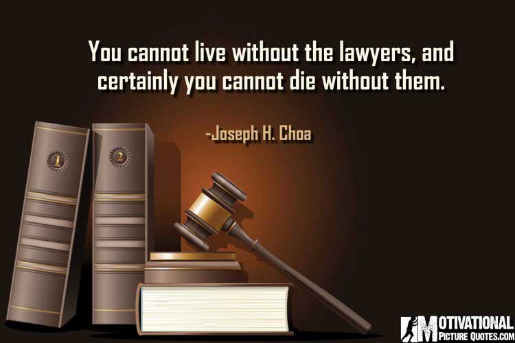 great lawyer quotes by Joseph H. Choa