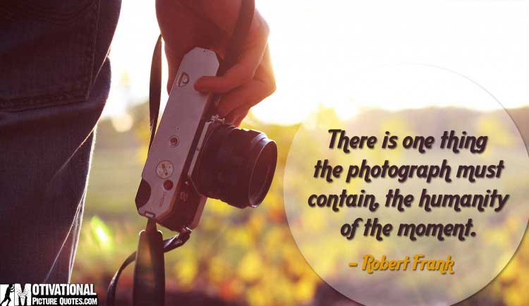 Robert Frank photographer quotes