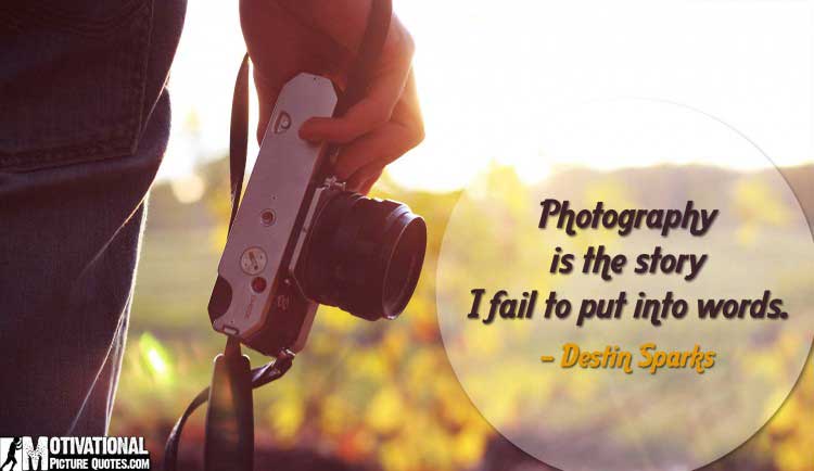 Photography Quotes images by Destin Sparks