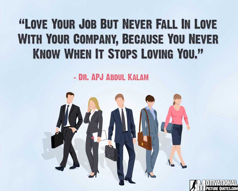 motivational quote about job by Dr. APJ Abdul Kalam