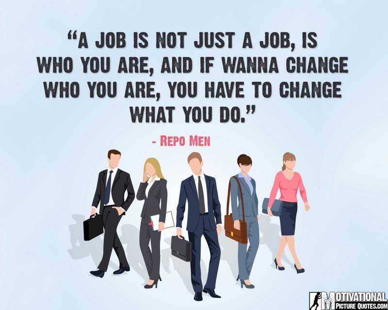 Repo Men quote for a job